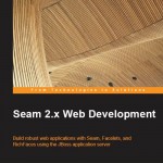 Seam 2.x Web Development by David Salter